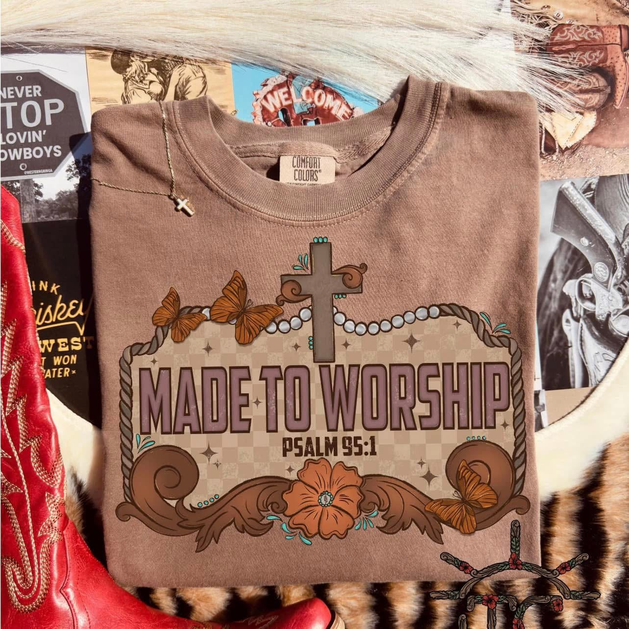 Made to Worship Graphic T-Shirt or Sweatshirt