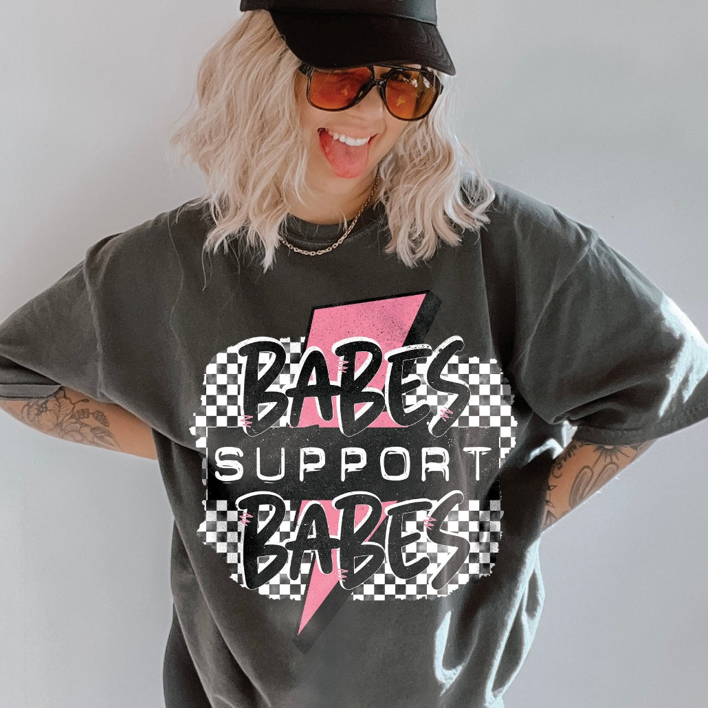Babes Support Babes Graphic T-Shirt or Sweatshirt