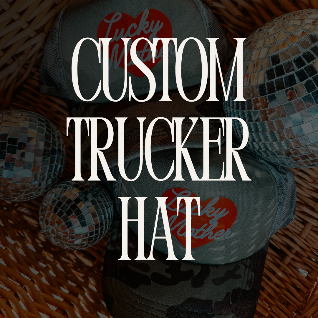 Custom Trucker Hat