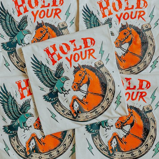 Hold Your Horses Graphic T-Shirt