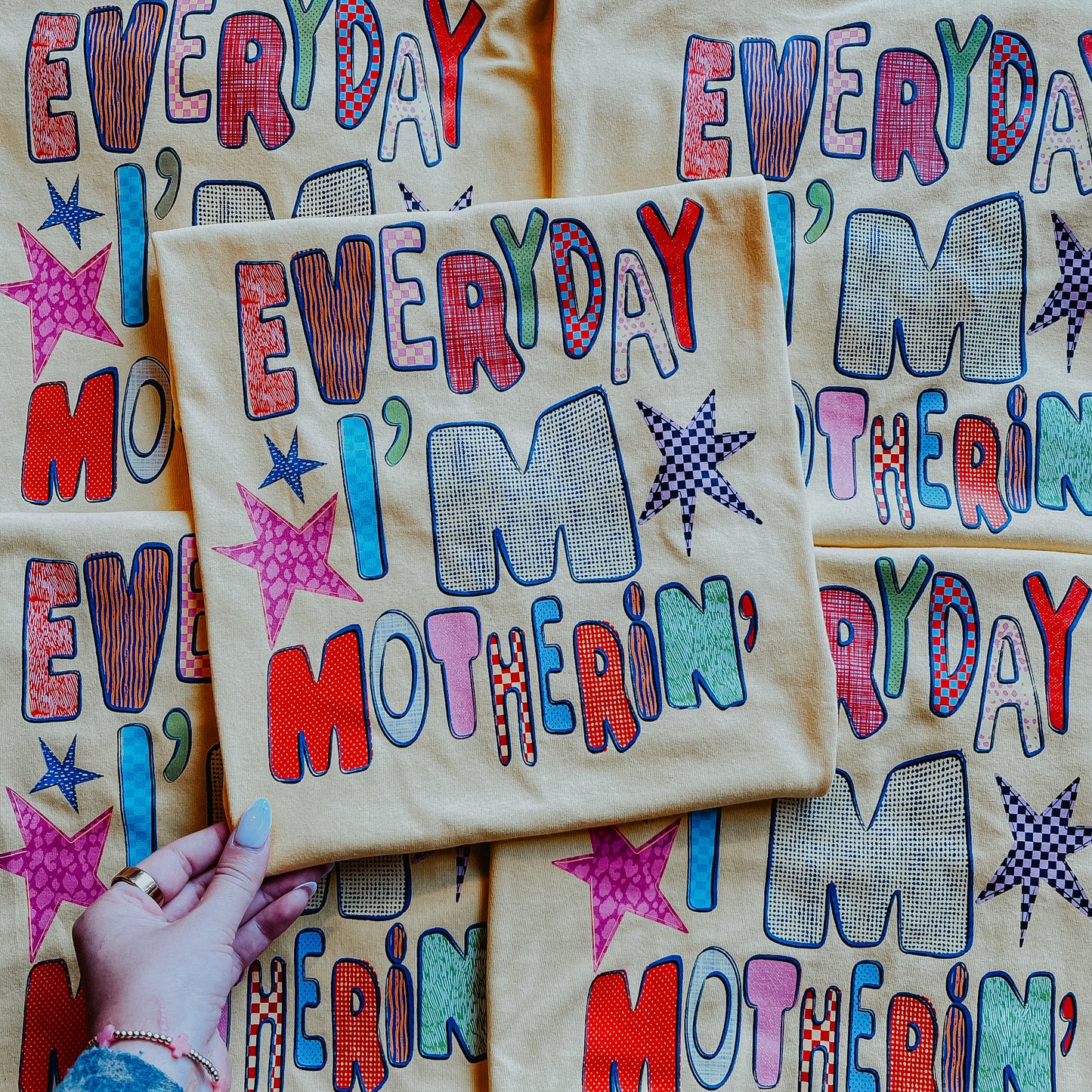 Everyday I’m Mothern’ T-Shirt