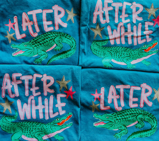 Later Gator T-Shirt