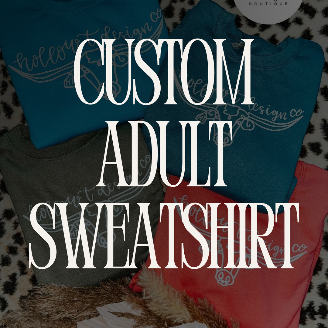 Custom Adult Sweatshirt
