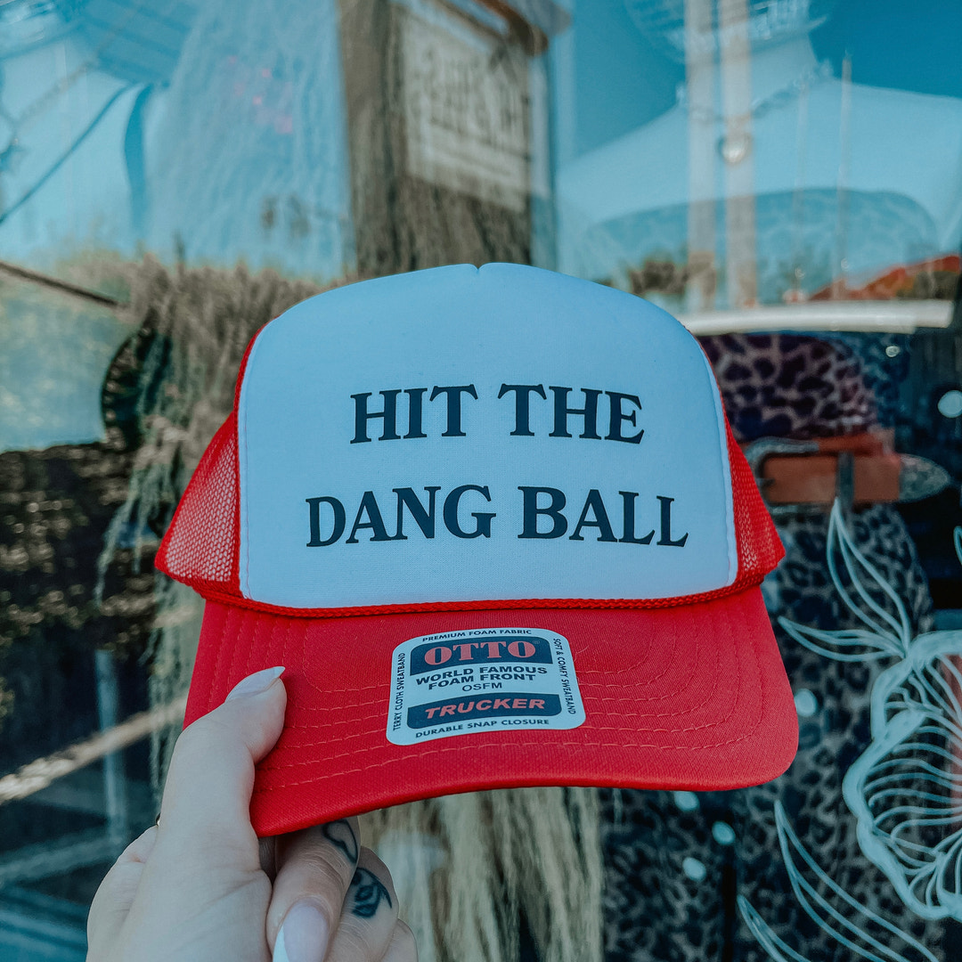 Hit The Dang Ball Trucker Hat