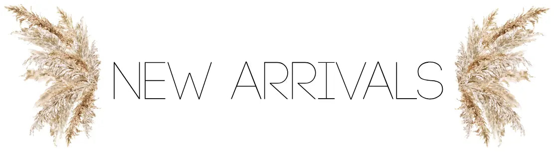 New Arrivals